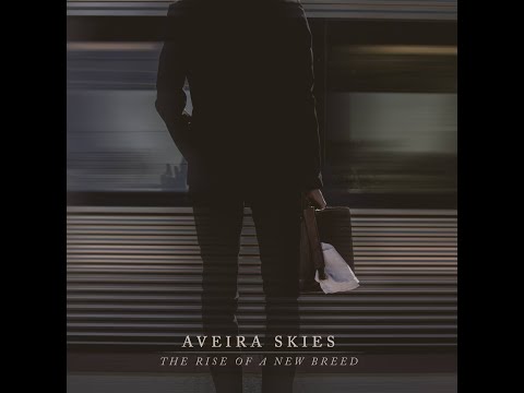 Aveira Skies - The Rise Of A New Breed (Full Album Stream)