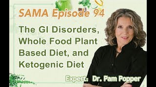 Download lagu [SAMA] Episode 94: The GI Disorders, Whole Food Plant Based Diet, and Ketogenic Diet mp3