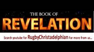 A verse by verse Study of the Apocalypse Part 23 Revelation 4:7-8 Christadelphians