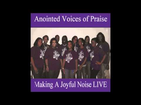 Anointed Voices of Praise - I Can Go to God