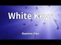 Dominic Fike White Keys Lyrics