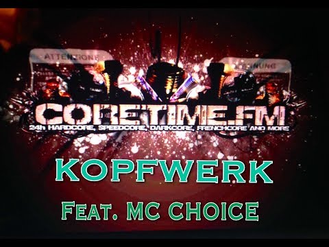 KOPFWERK Feat MC CHOICE @ Coretime.FM