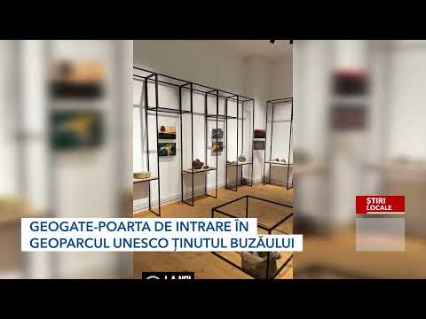 GEOGATE POARTA DE INTRARaE ÎN GEOPARCUL UNESCO ȚINUTUL BUZĂULUI