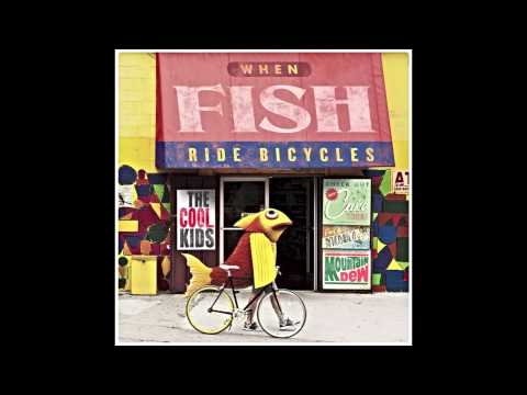 The Cool Kids - Roll Call (Feat. Asher Roth, King Chip & Boldy James) [When Fish Ride Bicycles]