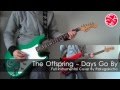 Days Go By - The Offspring 2012 New Song ...