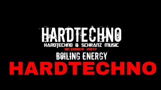 Hardtechno Schranz Mix | Boiling Energy Hard techno Music !