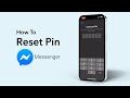 How To Reset Messenger PIN Code?