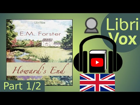 Howards End by E. M. Forster read by Elizabeth Klett Part 1/2 | Full Audio Book