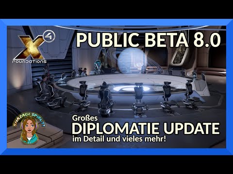 Großes DIPLOMATIE UPDATE im Detail erklärt und vieles NEUE mehr! X4 Foundations BETA 8 INFO GUIDE