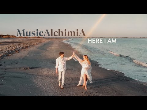 MusicAlchimiA - Here I Am [official music video]