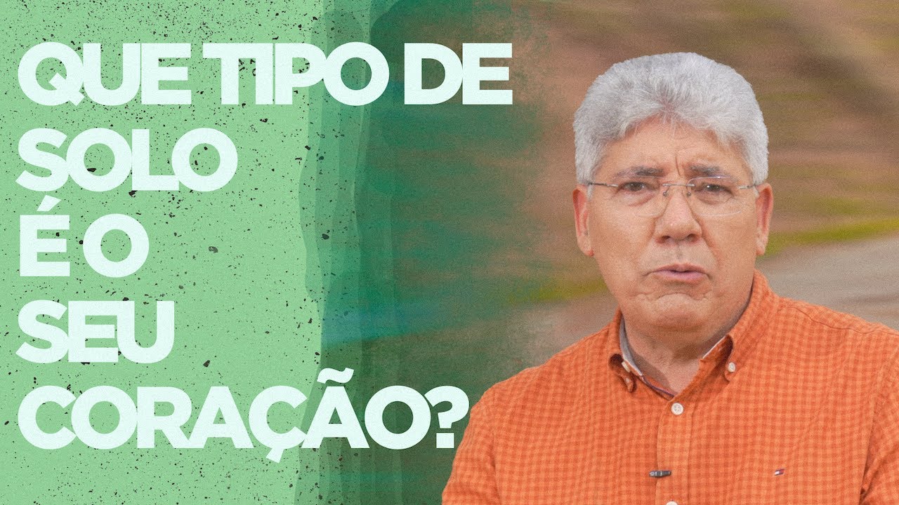 QUE TIPO DE SOLO É O SEU CORAÇÃO? - TOQUE DE GRAÇA