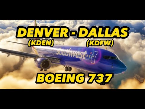 BOEING 737-800 | Live Weather I KDEN- KDFW I FULL FLIGHT | #msfs2020