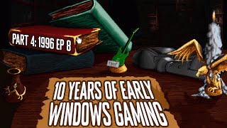 10 Years of Early Windows Gaming 1996 - Episode 8