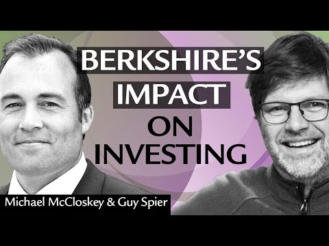 How Berkshire Hathaway Influences Modern Investing with Michael McCloskey