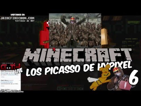 #TuMamaEsElJaime LOS PICASSO DEL HYPIXEL 6 en Español - GOTH