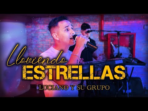 LLOVIENDO ESTRELLAS- LUCIANO Y SU GRUPO
