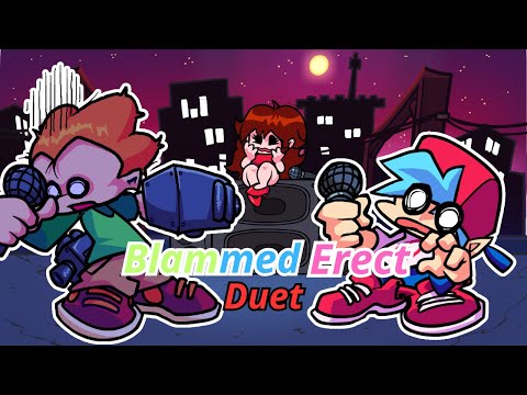 FNF Blammed Erect but it's an actual duet [Nonstop]