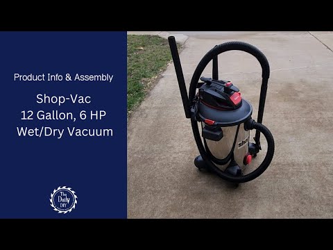 Shop-Vac 12 Gallon, 6 HP Stainless Steel Wet/Dry Vac Assembly & Product Info