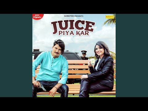 Juice Piya Kar — watch video