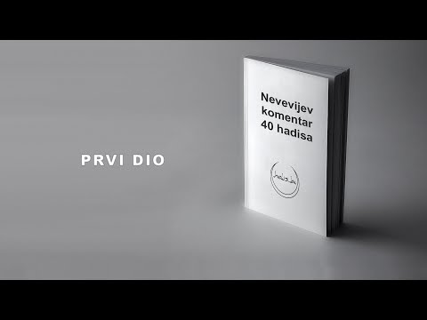 Nevevijev komentar 40 hadisa - prvi dio