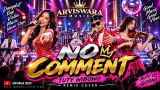 Download lagu NO COMMENT – Tuty Wibowo | Remix Cover | Arviswara Music mp3