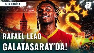 SON DAKİKA | Galatasaray Rafael Leao Transferini Bitirdi! Emre Kaplan 