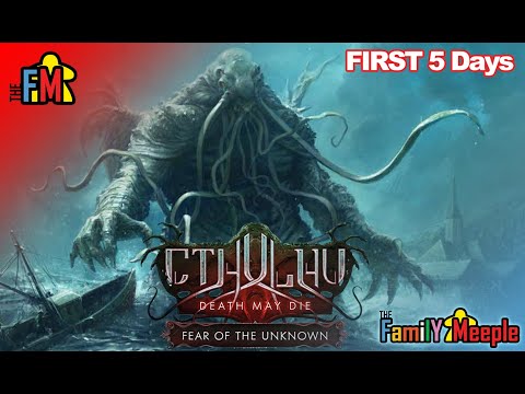 Join me in this "Talk-through" of Cthulhu Death May Die - Fear of the Unknown - First 5 Days!