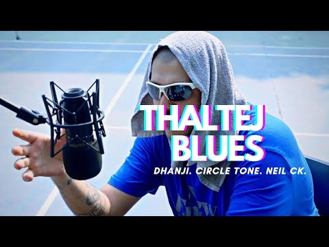 Dhanji - THALTEJ BLUES (Radio Edit) feat. Circle Tone, Neil CK