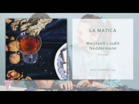 Meritxell i Judit Neddermann - La Matica (Àudio Oficial)