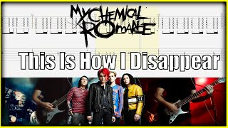 My Chemical Romance This Is How I Disappear Guitar Cover With Tab