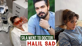 Sila Turkoglu Went to Doctor !Halil Ibrahim Ceyhan Sad