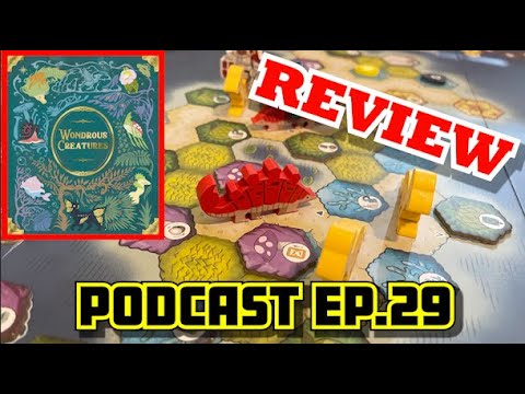 [REVIEW] - Wondrous Creatures [Podcast ep.29]