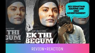 EK THI BEGUM REVIEW  ||  Mx Player Originals New Webseries Review.