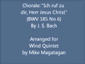 Chorale: "Ich ruf zu dir, Herr Jesus Christ" (BWV ...