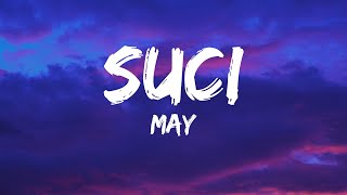 Download lagu May - Suci (Video Lirik) mp3 Download lagu May - Suci (Video Lirik) mp3
