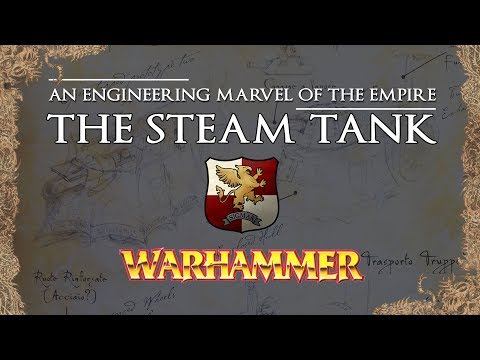 Warhammer Fantasy Lore: The Steam Tank. An engineering marvel from The Empire - Total War Warhammer