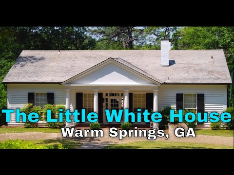 FDR | The Little White House | Warm Springs, GA | Historic Tour