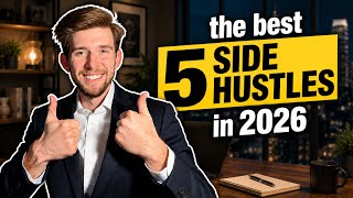 These Are the 5 BEST SIDE HUSTLES in 2026🚀📈