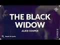 Alice Cooper - The Black Widow (Lyrics for Desktop)