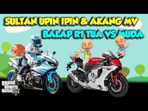 AKANG MV BALAP R1 TUA LAWAN R1 2023 SULTAN UPIN IPIN MENANG - GTA V MOD UPIN & IPIN SPESIAL