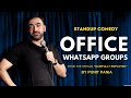 Office WhatsApp Groups | Standup Comedy by Punit Pania