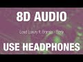 Loud Luxury ft. Brando - Body | 8D AUDIO