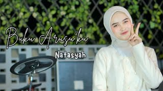 Download lagu Buku Arusu'ku||Natasyah mp3