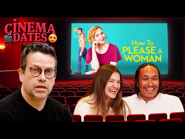 Will This Date Take the Hint From "How To Please A Woman"? 👀  | Cinema Dates