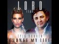 LOrd feat. TYLA DURDEN - CHANGING MY LIFE ...