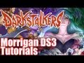 Morrigan Tutorial Walkthrough And Guide For DarkStalkers 3 DarkStalkers Resurrection Basics