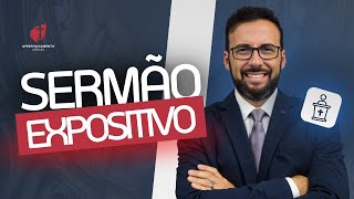 O Sermão Expositivo | Prof. Wallace Mello