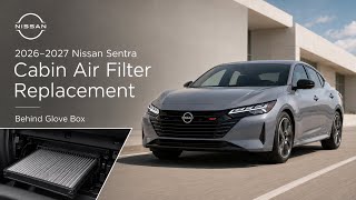 2026-2027 Nissan Sentra Cabin Air Filter Replacement | Easy DIY