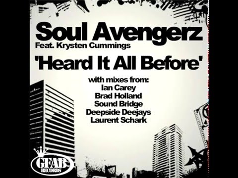 Soul  Avengerz Feat.  Krysten Cummings - Heard it all before ''Laurent Schark Remix'' (2009)