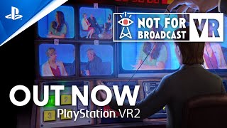 Watch and explore about Not For Broadcast VR EU PS5 CD Key